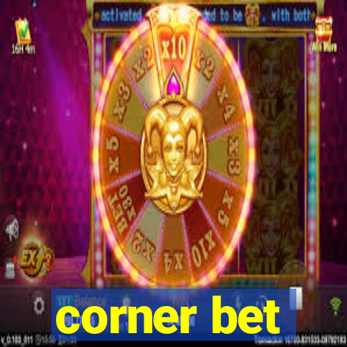 corner bet